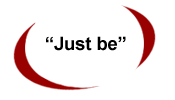 Just be